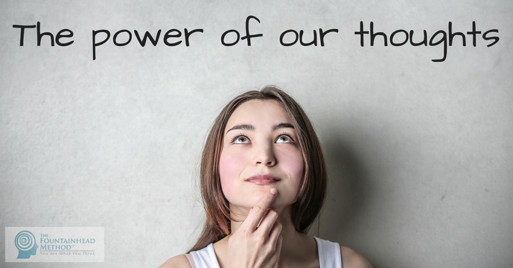 The power of our thoughts